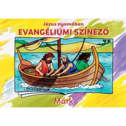 Jézus nyomában - Evangéliumi színező – Márk Jézus nyomában - Evangéliumi színező – Márk