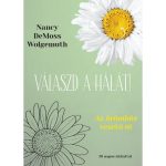 Válaszd a hálát! — Nancy DeMoss Wolgemuth