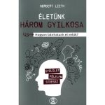 Életünk három gyilkosa — Norbert Lieth