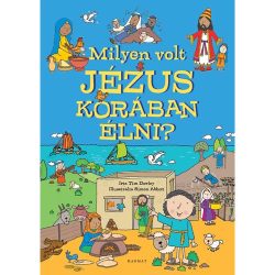 Milyen volt Jézus korában élni? — Tim Dowley
