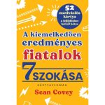   A kiemelkedően eredményes fiatalok 7 szokása – kártyacsomag — Sean Covey