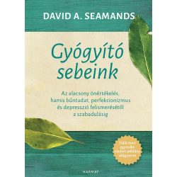 Gyógyító sebeink — David A. Seamands Gyógyító sebeink — David A. Seamands