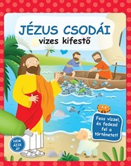 Jézus csodái - vizes kifestő Jézus csodái - vizes kifestő