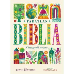 Páratlan Biblia — Kevin DeYoung Páratlan Biblia — Kevin DeYoung